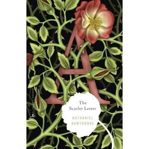 The Scarlet Letter -- Nathaniel Hawthorne